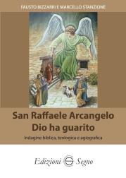 San Raffaele Arcangelo Dio ha guarito