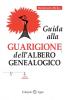 Guida alla guarigione dell'albero genealogico