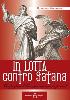In lotta contro Satana