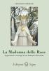 La Madonna delle Rose