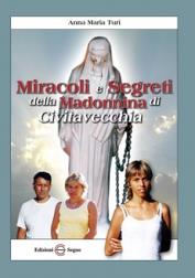 Miracoli e segreti della Madonnina di Civitavecchia