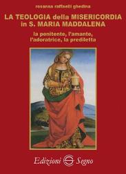 La teologia della Misericordia in Santa Maria Maddalena
